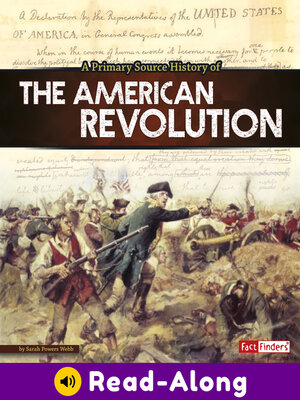 cover image of A Primary Source History of the American Revolution